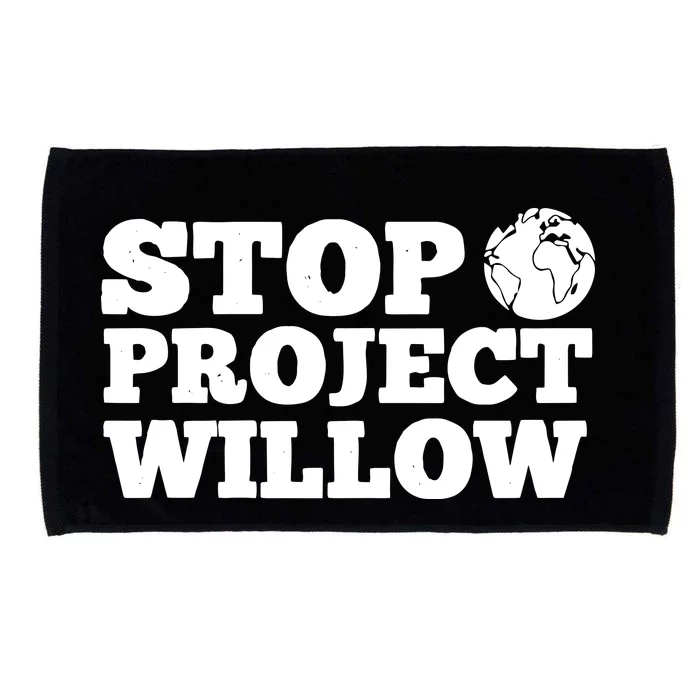 Stop Wllow Oil And Gas Project Microfiber Hand Towel