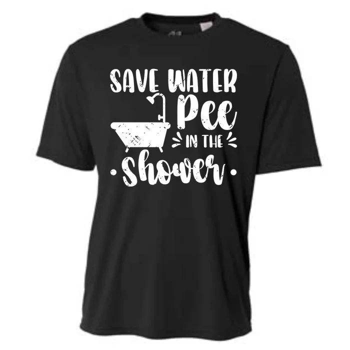 Save Water Pee In The Shower World Water Day Save Water Cute Gift Cooling Performance Crew T-Shirt