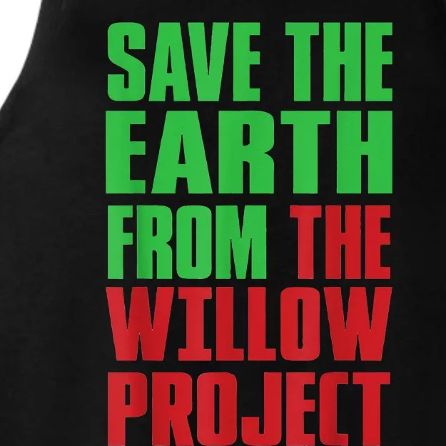 Stop Willow Project, save the earth from the Willow Project Ladies Tri-Blend Wicking Tank