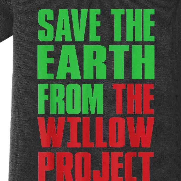 Stop Willow Project, save the earth from the Willow Project Baby Bodysuit