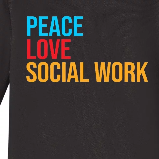 Social Worker Peace Love Social Work Baby Long Sleeve Bodysuit