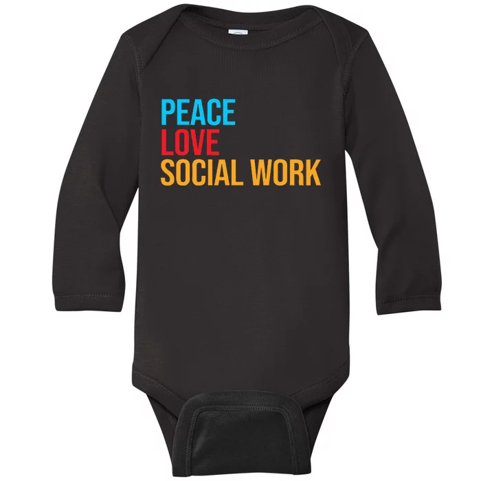 Social Worker Peace Love Social Work Baby Long Sleeve Bodysuit