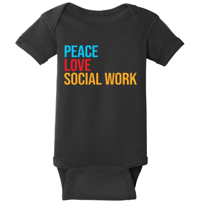 Social Worker Peace Love Social Work Baby Bodysuit