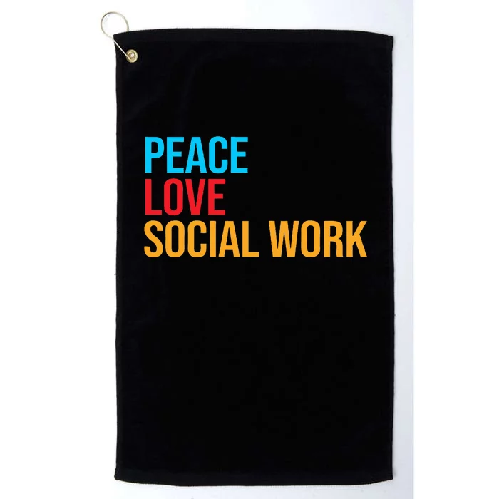 Social Worker Peace Love Social Work Platinum Collection Golf Towel