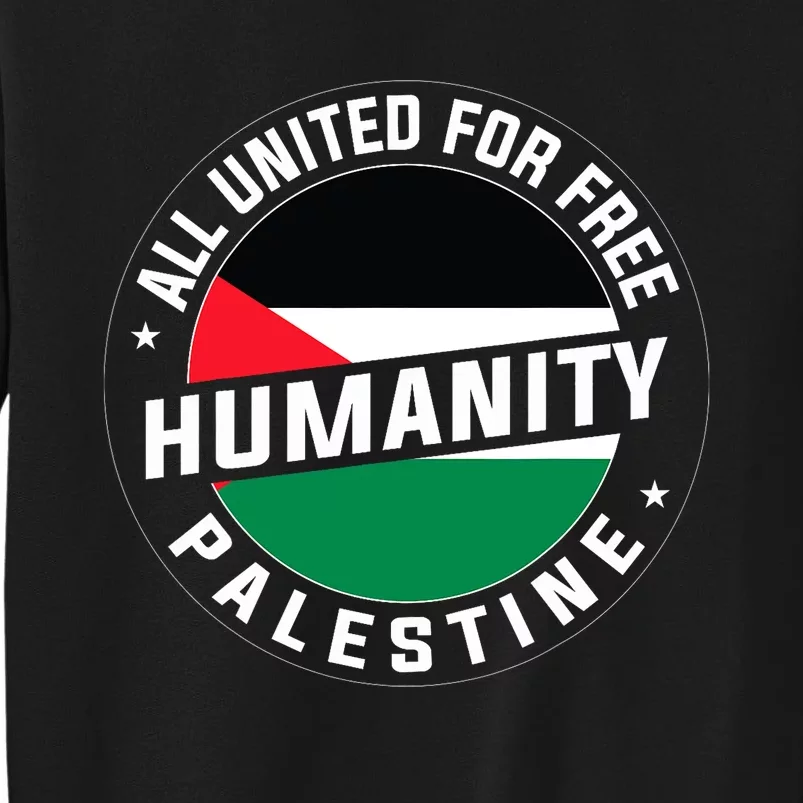 Stand With Palestine Free Palestine Peace Love Flag Tall Sweatshirt