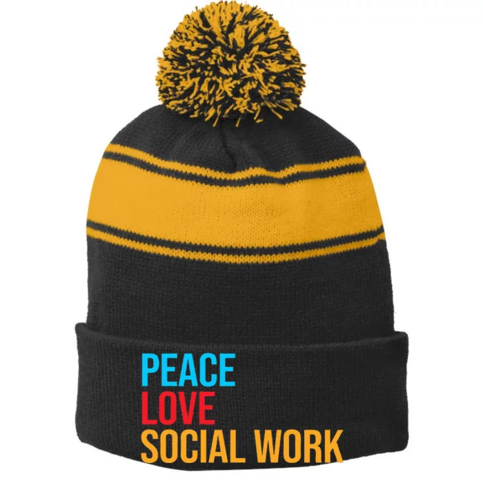 Social Worker Peace Love Social Work Stripe Pom Pom Beanie