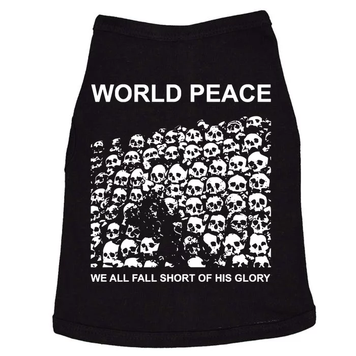 Store World Peace We All Fall Short Of His Glory Doggie Tank