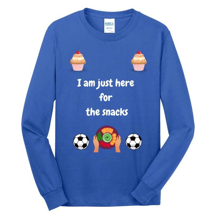 Soccer Watching Party I Am Just Here For The Snacks Funny Gift Tall Long Sleeve T-Shirt