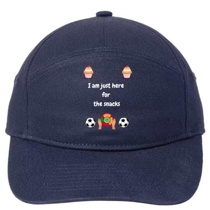 Soccer Watching Party I Am Just Here For The Snacks Funny Gift 7-Panel Snapback Hat