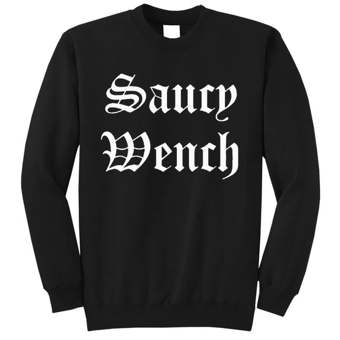 Saucy Wench Ren Faire Funny Halloween Costume Sweatshirt