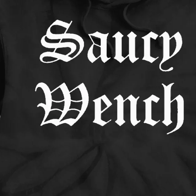 Saucy Wench Ren Faire Funny Halloween Costume Tie Dye Hoodie