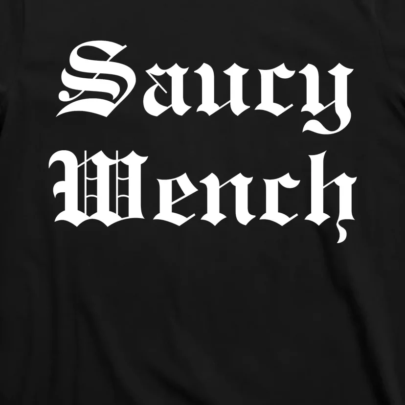 Saucy Wench Ren Faire Funny Halloween Costume T-Shirt