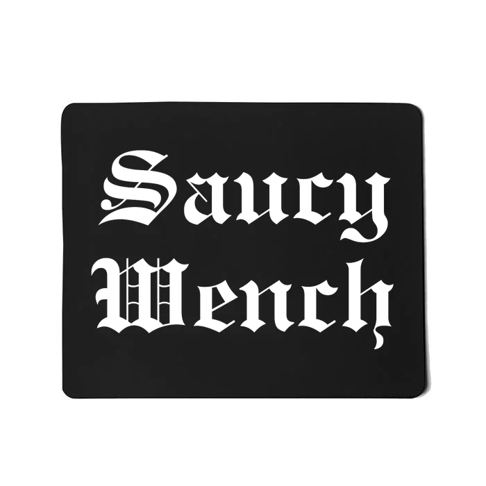 Saucy Wench Ren Faire Funny Halloween Costume Mousepad