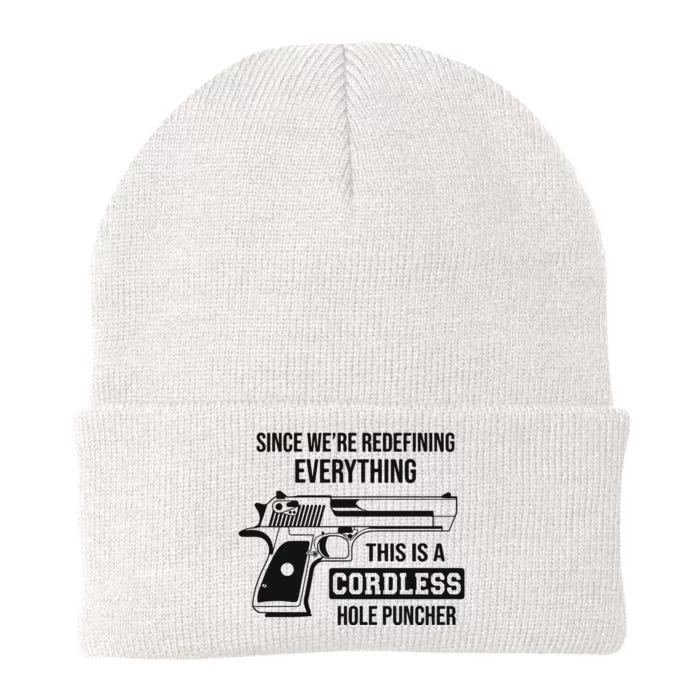 Since Were Redefining Everything This Is A Cordless Hole Puncher Knit Cap Winter Beanie