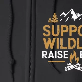 Support Wildlife Raise Camping Outdoor Family Campfire Full Zip Hoodie