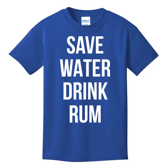 Save Water Rum Lover Funny Gift Kids T-Shirt