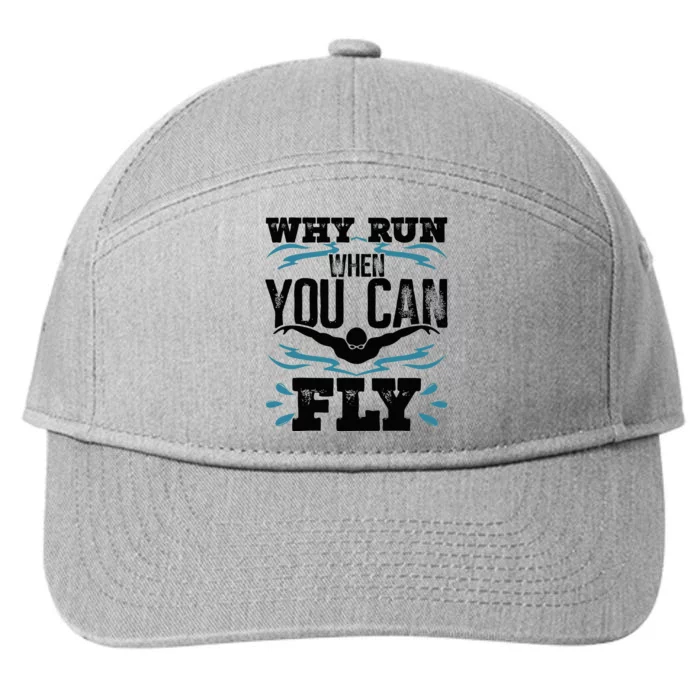 Swimming Why Run When You Can Fly 7-Panel Snapback Hat