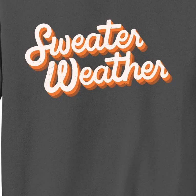 Sweater Weather Retro Tall Sweatshirt