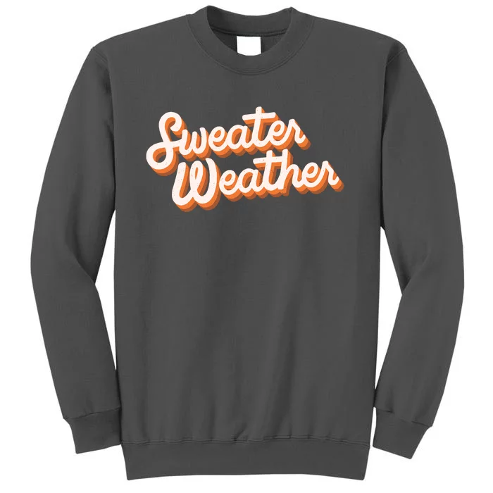 Sweater Weather Retro Tall Sweatshirt