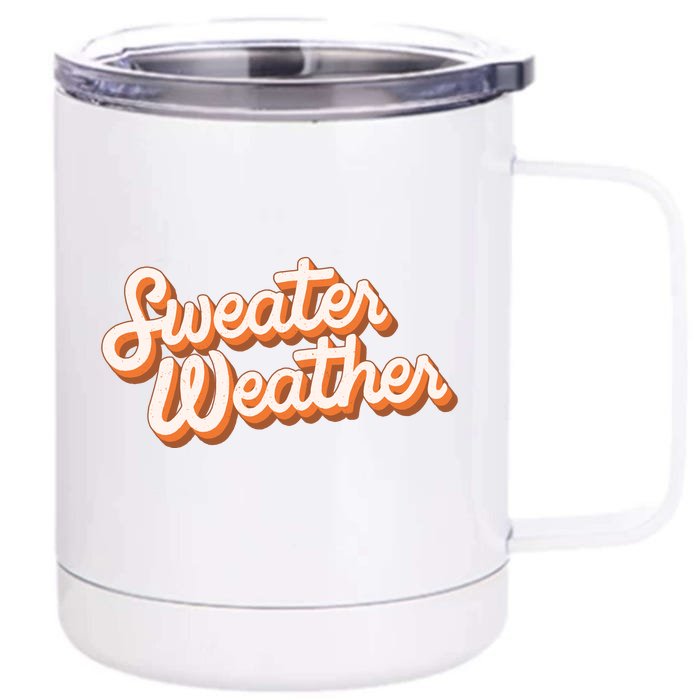 Sweater Weather Retro Front & Back 12oz Stainless Steel Tumbler Cup