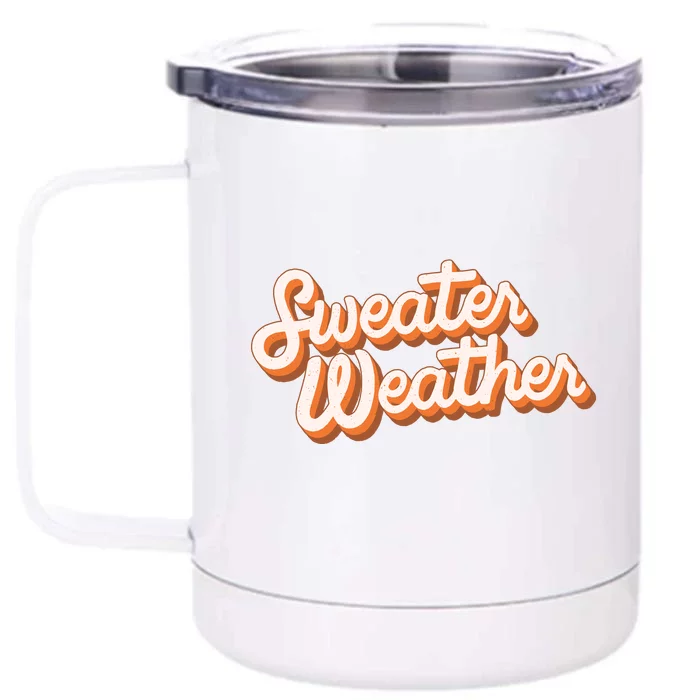 Sweater Weather Retro Front & Back 12oz Stainless Steel Tumbler Cup