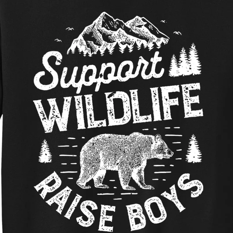 Support Wildlife Raise Mom Dad Mother Parents Tall Sweatshirt