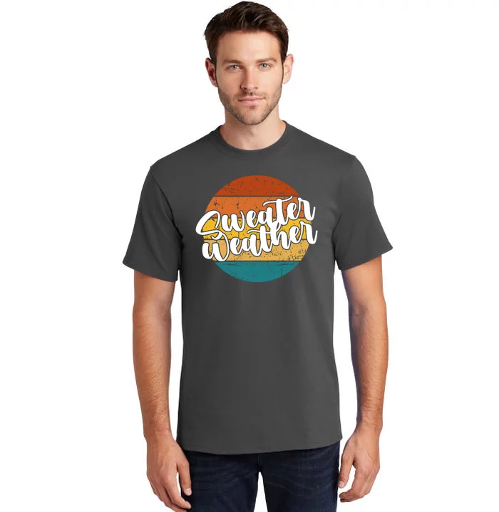 Sweater Weather Retro Vintage Fall Tall T-Shirt