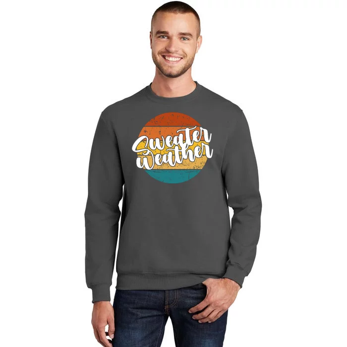 Sweater Weather Retro Vintage Fall Tall Sweatshirt