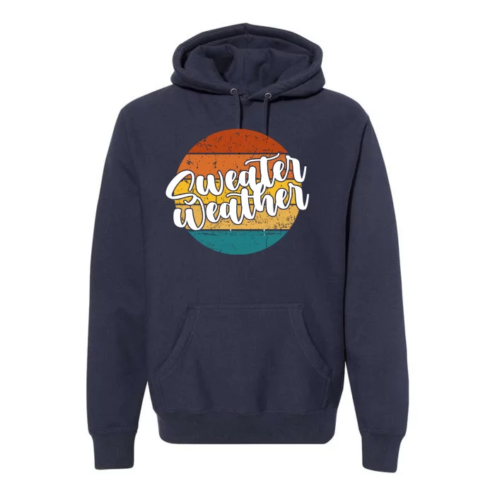 Sweater Weather Retro Vintage Fall Premium Hoodie