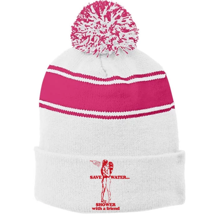 Save Water Shower With A Friend Stripe Pom Pom Beanie