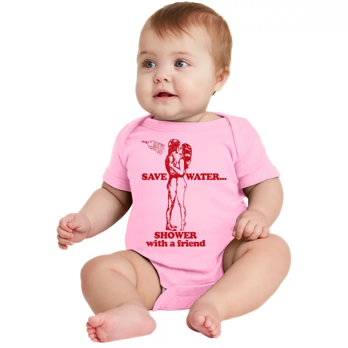 Save Water Shower With A Friend Baby Bodysuit