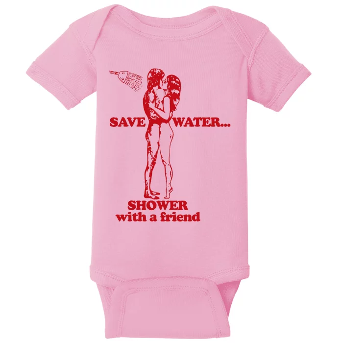 Save Water Shower With A Friend Baby Bodysuit