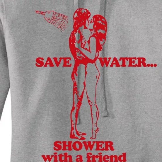 Save Water Shower With A Friend Women's Pullover Hoodie