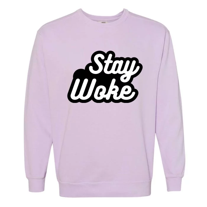 Stay Woke Garment-Dyed Sweatshirt