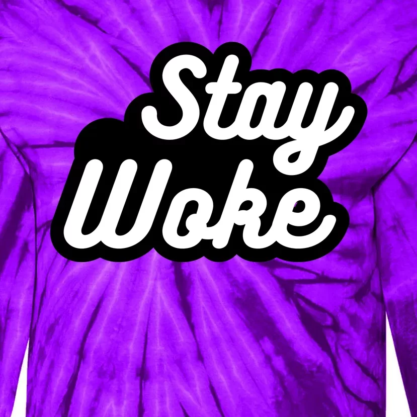 Stay Woke Tie-Dye Long Sleeve Shirt