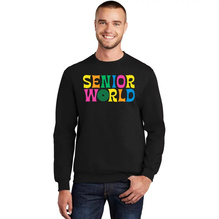 Senior World Sweatshirt