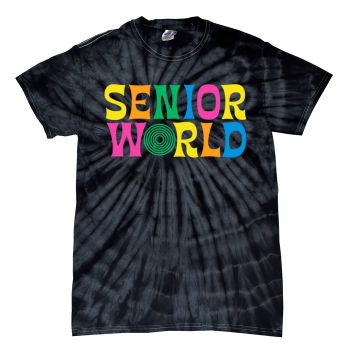 Senior World Tie-Dye T-Shirt