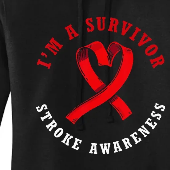 Stroke Warrior Stroke Awareness Im A Stroke Survivor Women's Pullover Hoodie