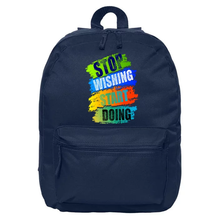 Stop Wishing Start Doing Inspirational Quote 16 in Basic Backpack