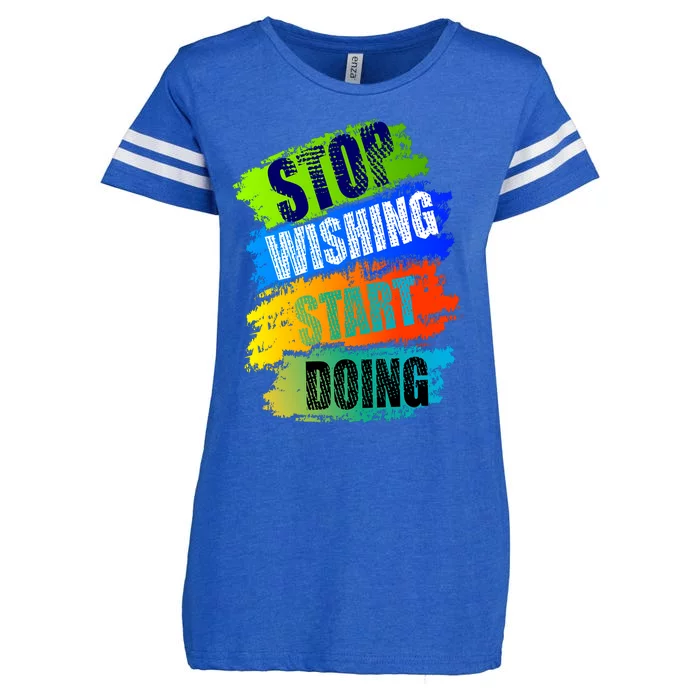 Stop Wishing Start Doing Inspirational Quote Enza Ladies Jersey Football T-Shirt