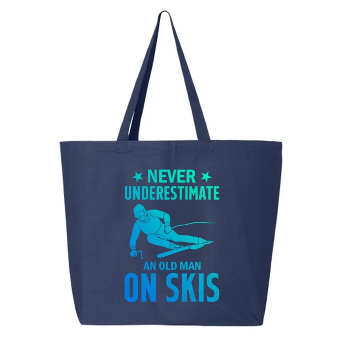 Ski Winter Skiing Never Underestimate An Old On Skis Gift 25L Jumbo Tote