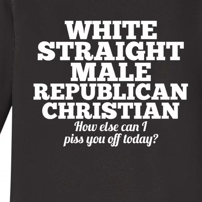 Sarcastic White Straight Male Republican Christian Baby Long Sleeve Bodysuit