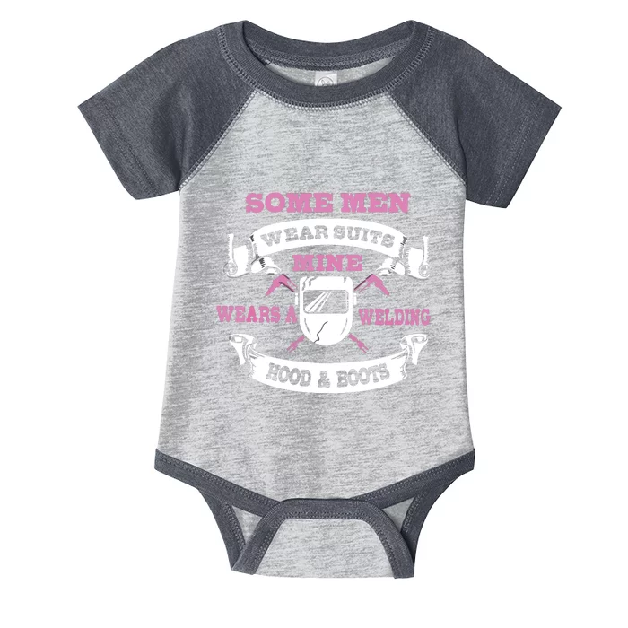 Some Wear Suits Mine Wear Welding Hoods Welder Infant Baby Jersey Bodysuit