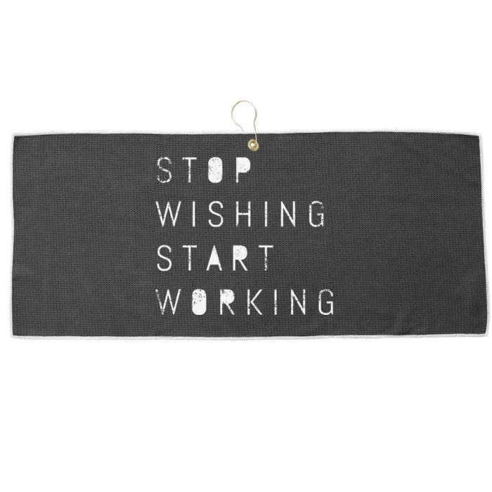 Stop Wishing Start Working Motivational Success Goal Large Microfiber Waffle Golf Towel