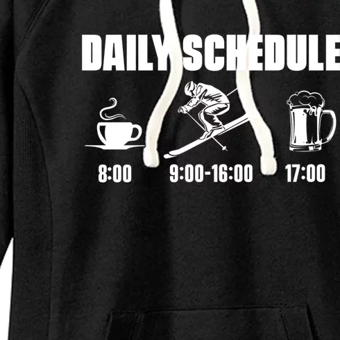 Skiing Winter Sports Gift Daily Schedule Ski Mountains Skiing Gift Women's Fleece Hoodie