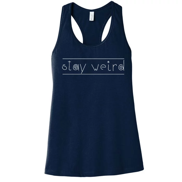 Stay Weird Women's Racerback Tank