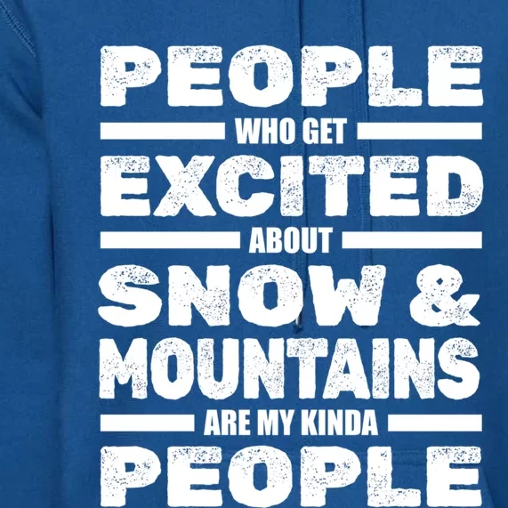 Skiing Winter Sports Great Gift Skier Ski Snow Mountains Skiing Funny Gift Premium Hoodie