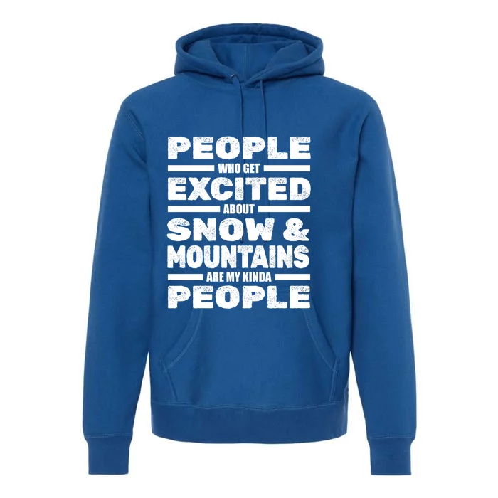 Skiing Winter Sports Great Gift Skier Ski Snow Mountains Skiing Funny Gift Premium Hoodie