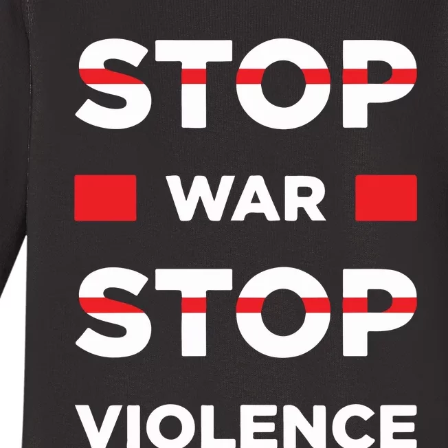 Stop War Stop Violence Baby Long Sleeve Bodysuit