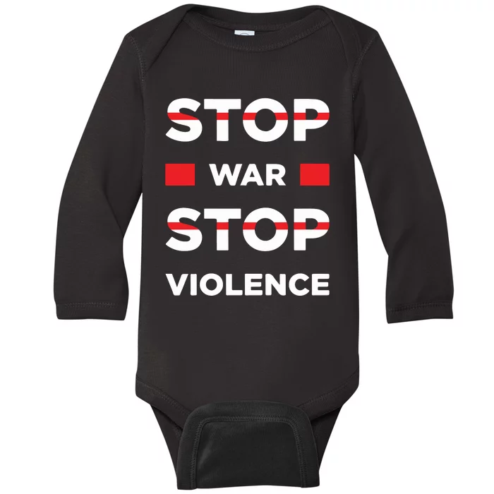 Stop War Stop Violence Baby Long Sleeve Bodysuit